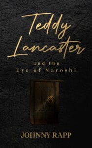 teddy lancaster and the eye of naroshi 1
