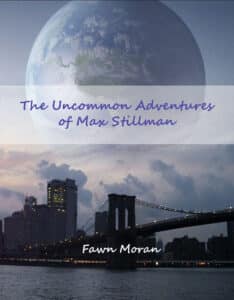 The Uncommon Adventures of Max Stillman