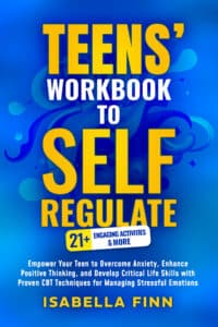 Teens Workbook to Self Regulate