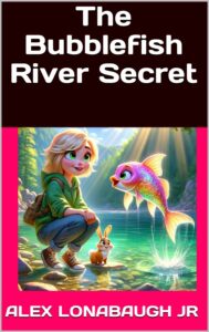 The Bubblefish River Secret