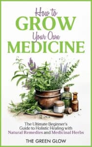 how to grow your own medicine ebook final