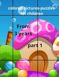 colored pictures-puzzles for children: Puzzle pictures for children