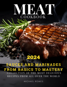 sauces and marinades from basics to mastery Michael romez