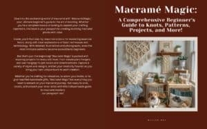 YDive into the enchanting world of macramé with 'Macramé Magic ' your ultimate beginner's guide to the art of knotting Whether you're a complete novice or looking to expand your crafting repertoi
